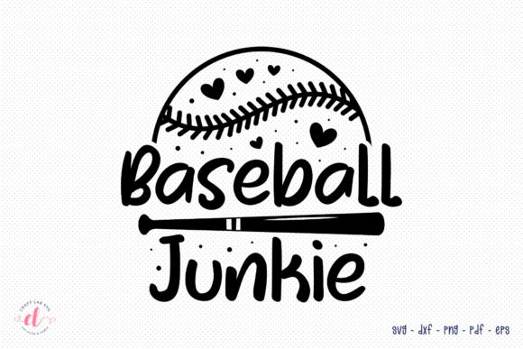 Baseball Junkie SVG - Baseball SVG Graphics for Crafts