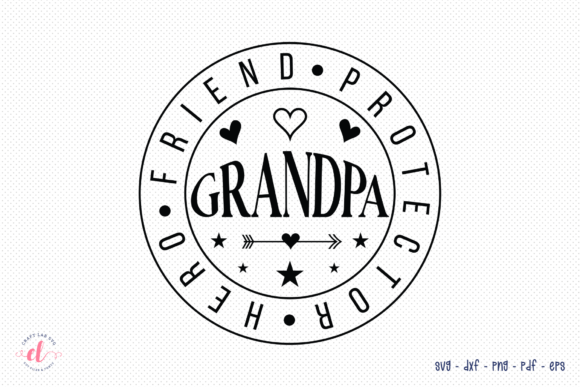 Grandpa Hero Friend Protector SVG for Crafts and Graphics