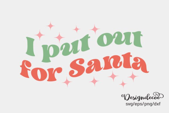 I Put out for Santa Retro Groovy SVG - A Graphic Design Asset for Crafts