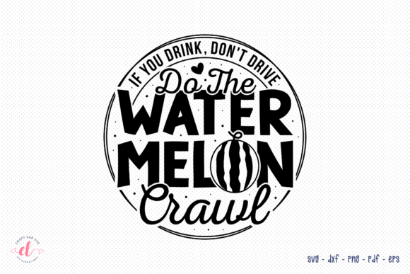 If You Drink Don’t Drive SVG for Summer Crafts and Graphics
