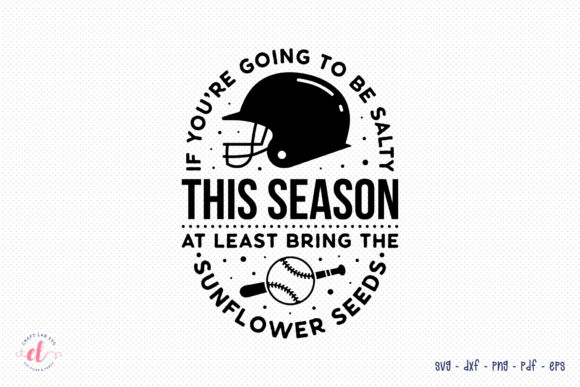If You're Going to Be Salty This Season Graphics