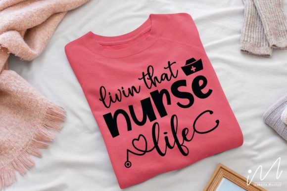 Livin That Nurse Life Svg for Crafts and Graphics