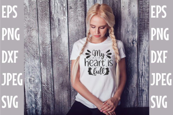 My Heart is Full SVG Design for Crafts and Graphics