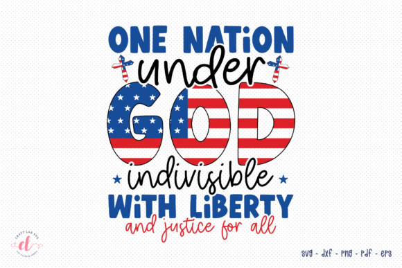 One Nation Under God Indivisible SVG for Crafts and Graphics