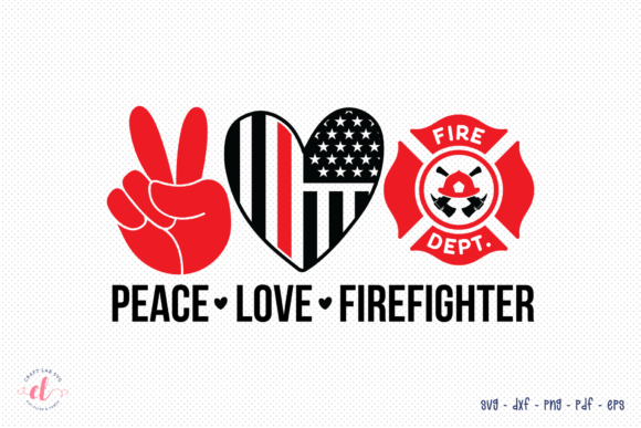 Peace Love Firefighter SVG for Crafts and Graphics