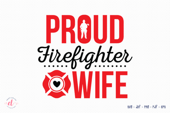 Proud Firefighter Wife Embroidery Design Review