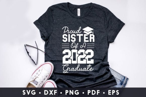 Proud Sister of a 2022 Graduate SVG Review