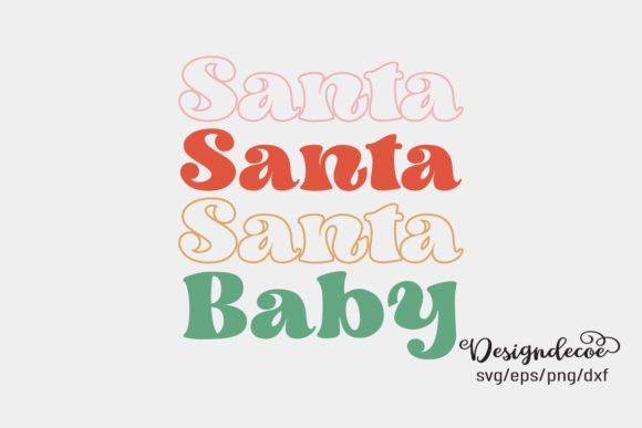 Santa Baby Retro Groovy Sublimation SVG for Crafts and Graphics