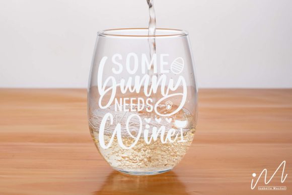 Some Bunny Needs Wine Svg Review