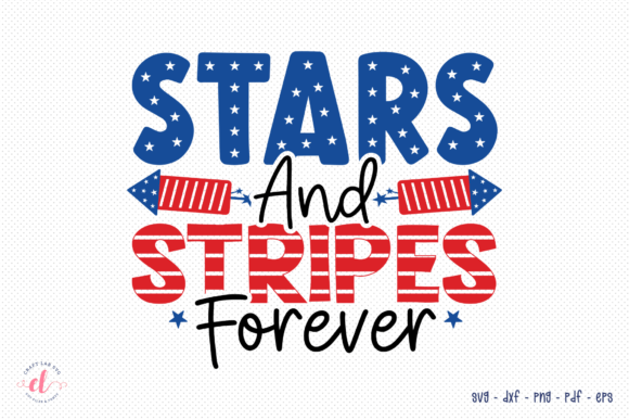 Stars and Stripes Forever SVG for Crafts and Graphics