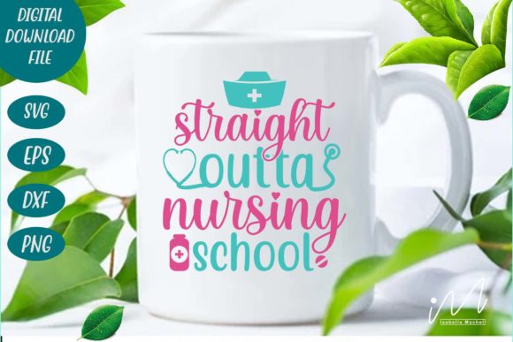 Straight Outta Nursing School Svg for Crafts and Graphics