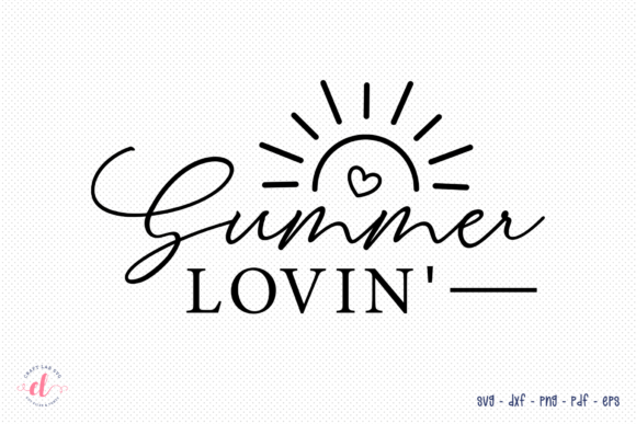 Summer Lovin SVG Cut File for Crafts and Graphics