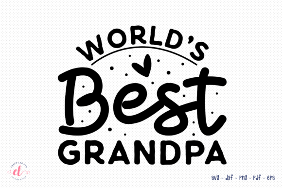 The Grandpa SVG Design for Crafts and Graphics